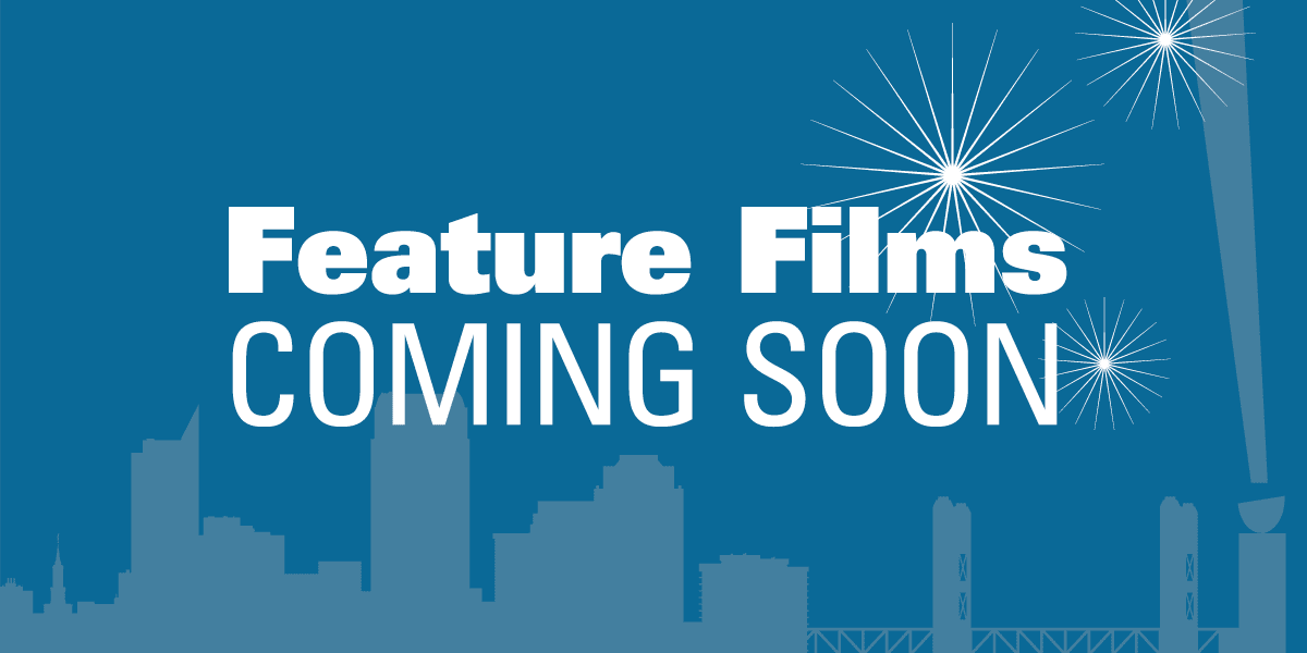 Feature Films Coming Soon